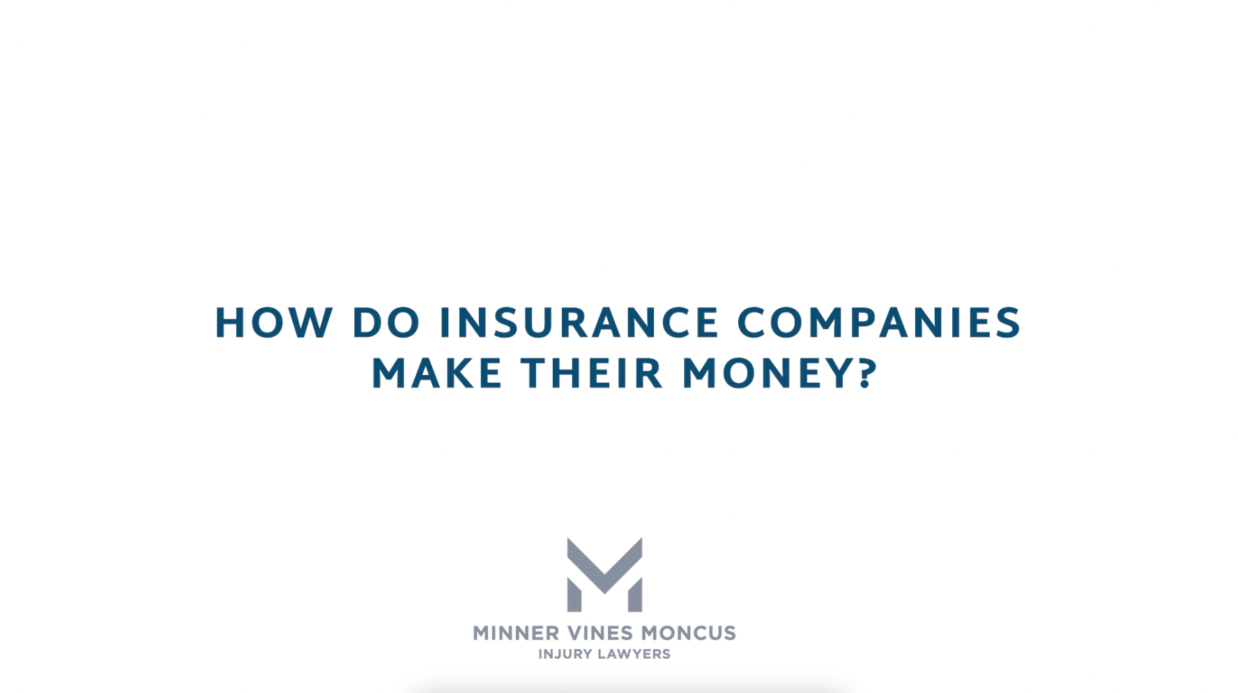 How do insurance companies make their money?