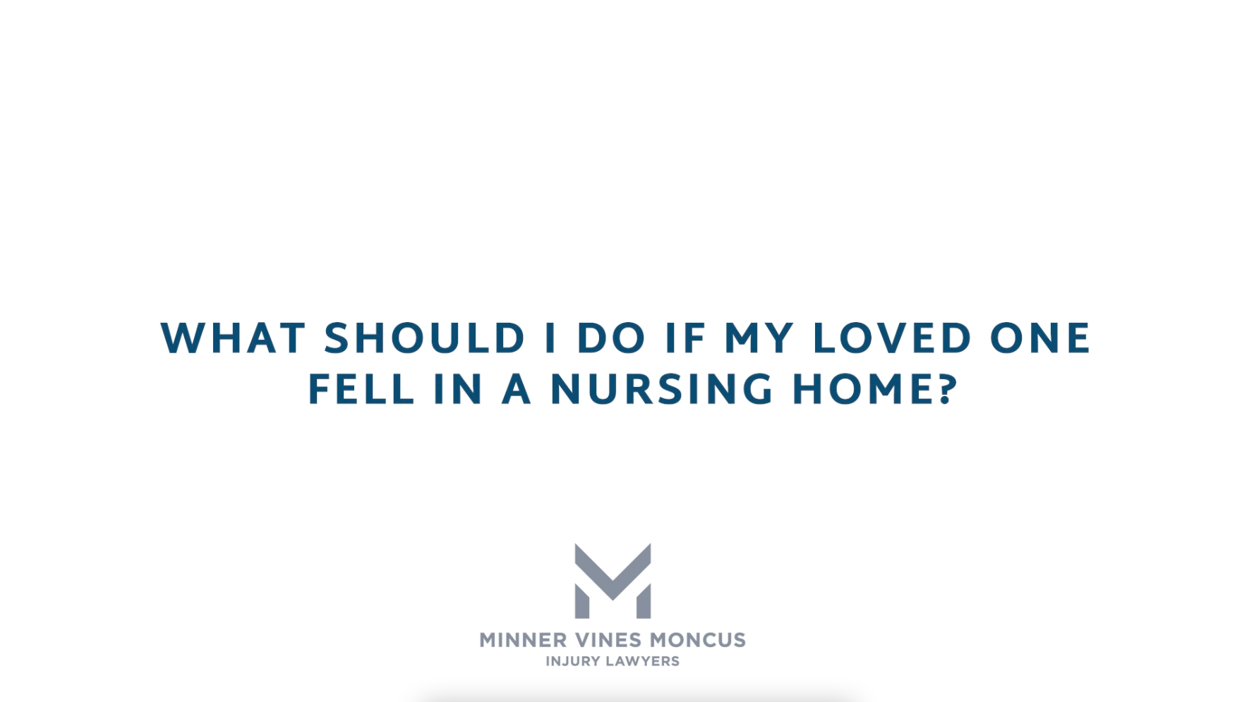 What should I do if my loved one fell in a nursing home?