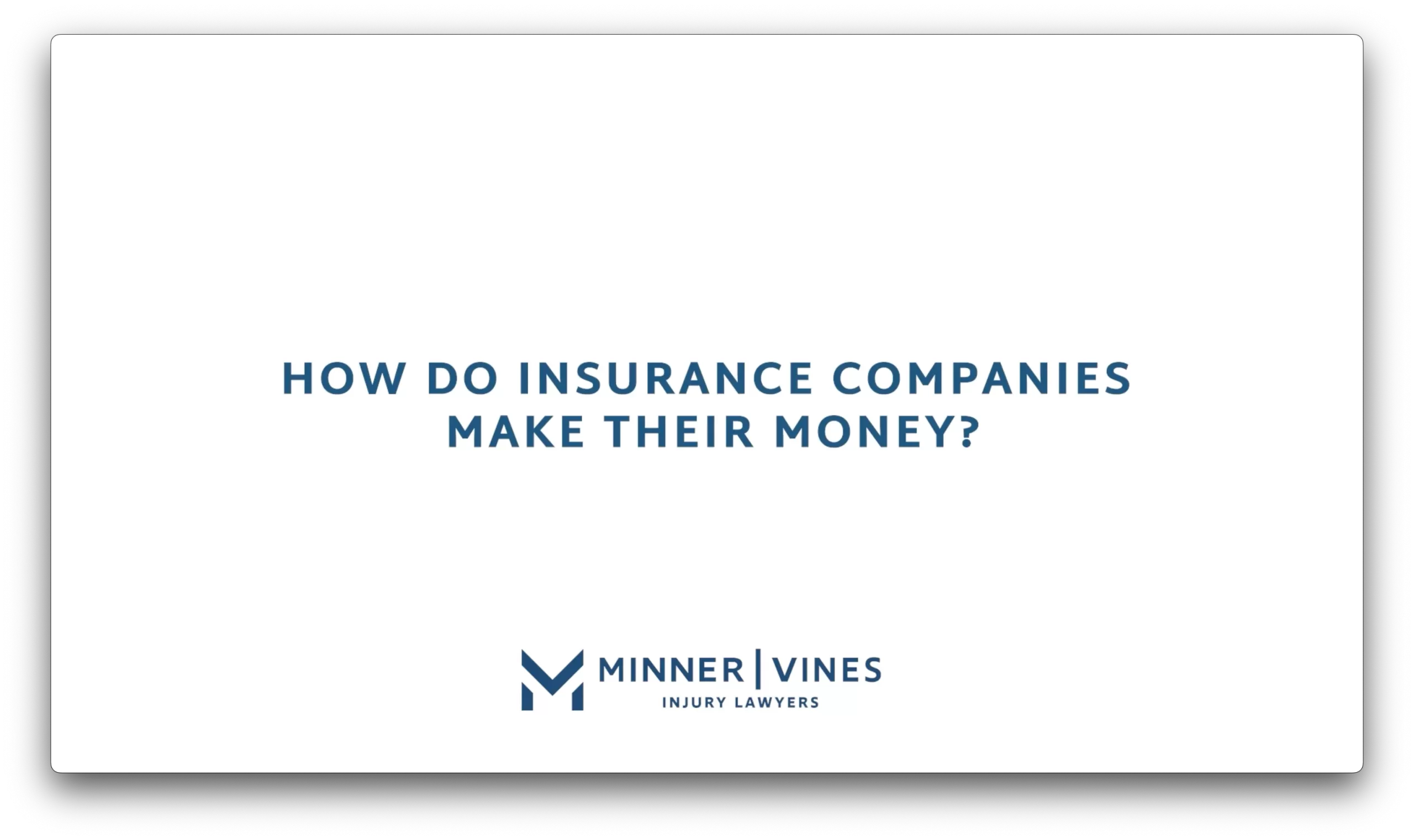 How do insurance companies make their money?