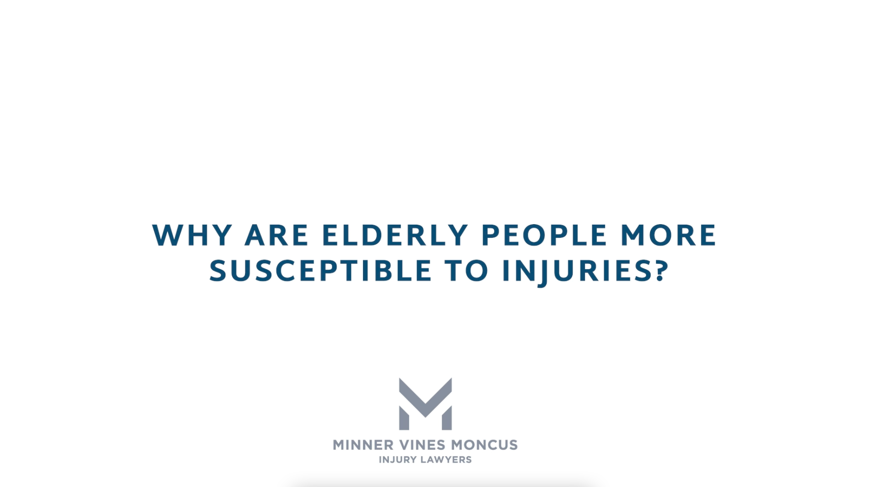 Why are elderly people more susceptible to injuries?