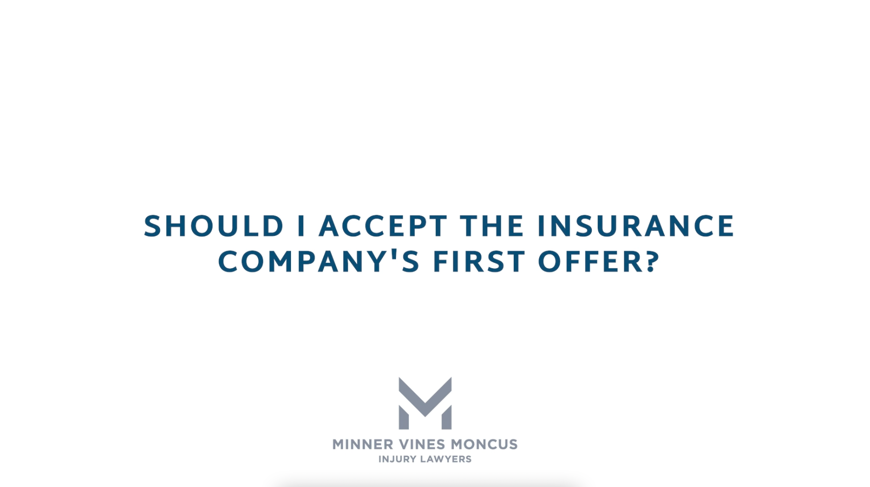 Should I accept the insurance company’s first offer?