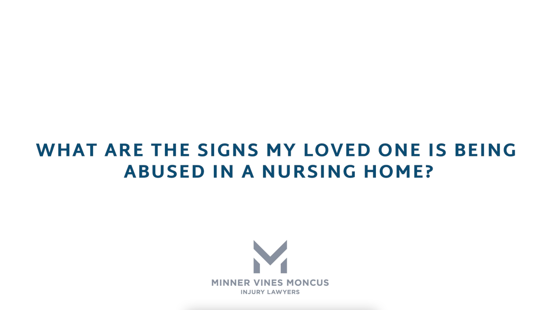 What are the signs my loved one is being abused in a nursing home?