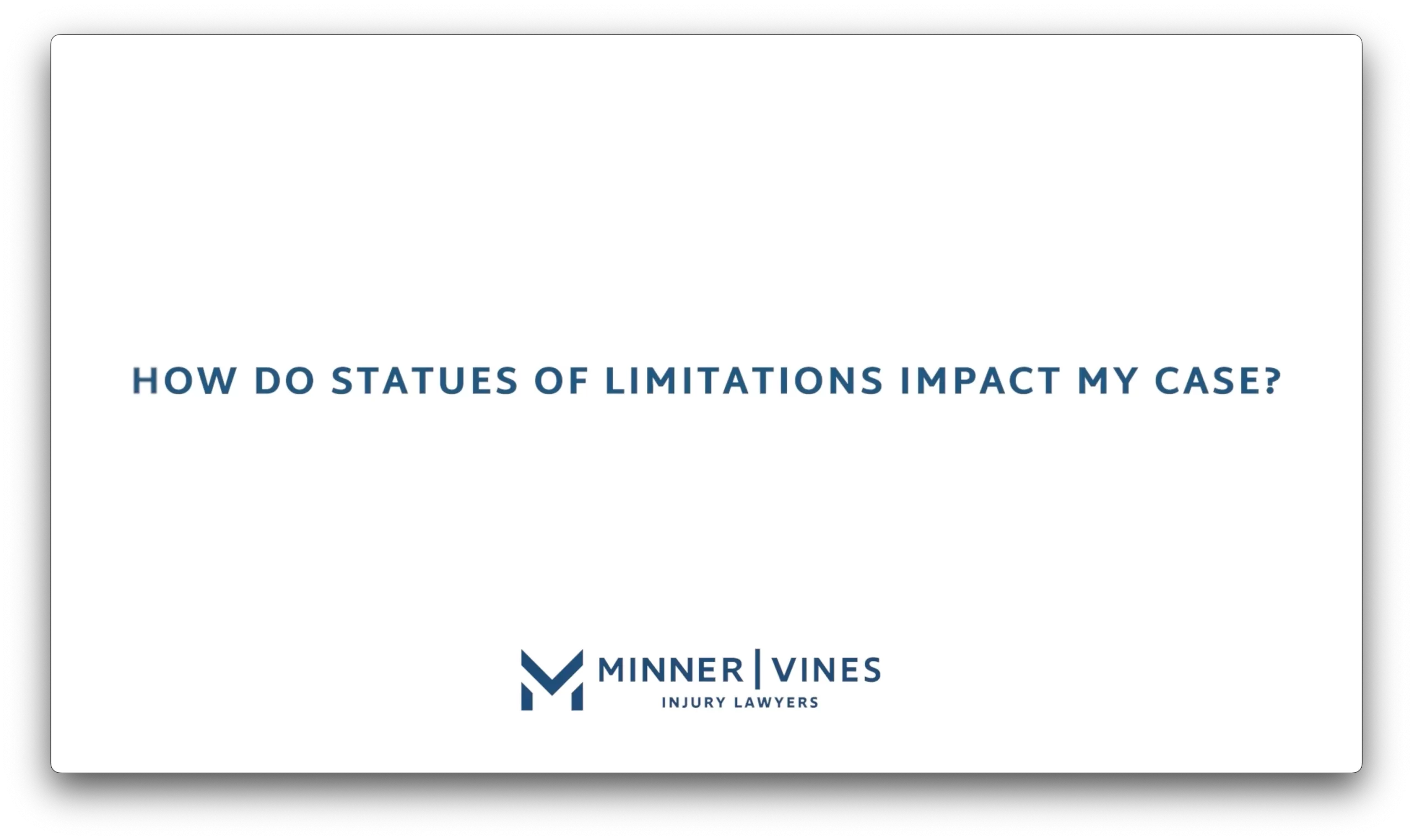 How do statutes of limitations impact my case?