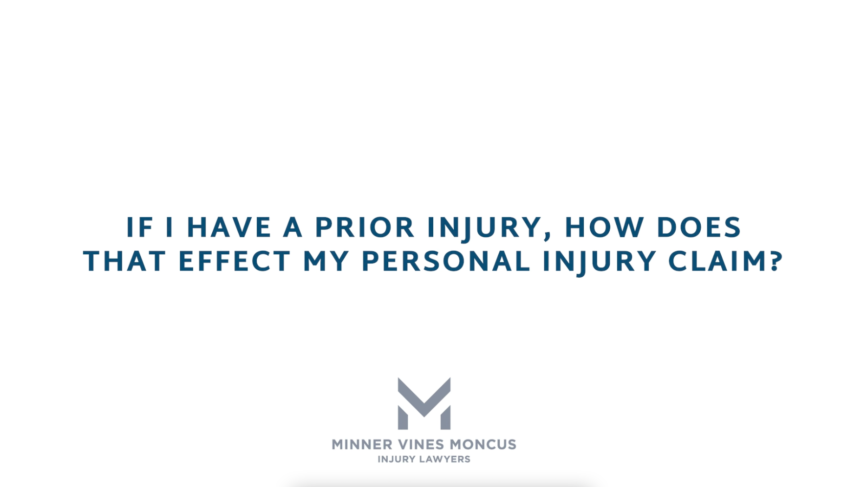 If I have a prior injury, how does that effect my personal injury claim?