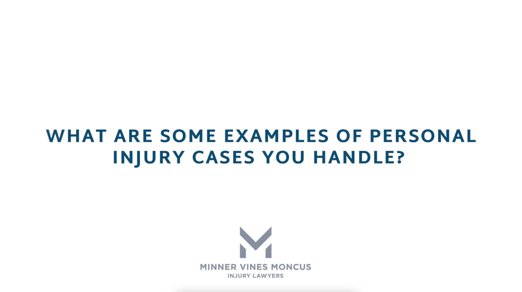What are some examples of personal injury cases you handle?