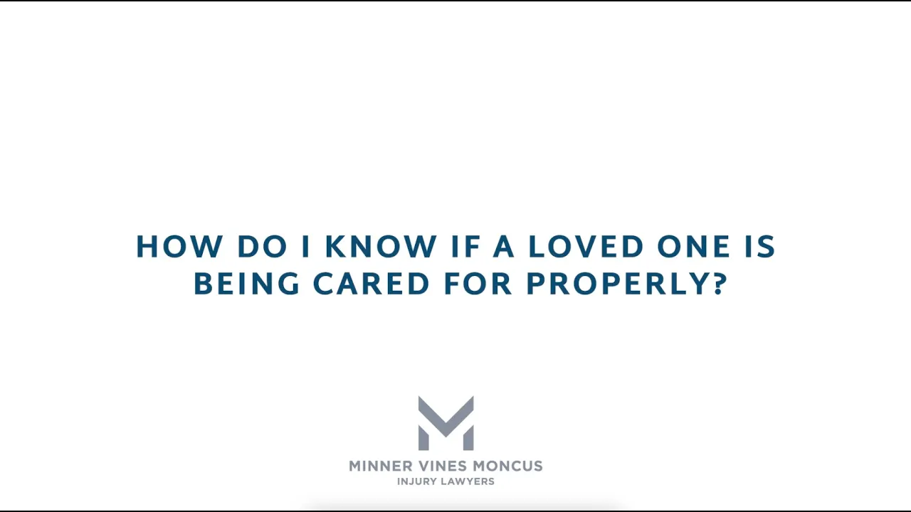 How do I know if a loved one is being cared for properly?