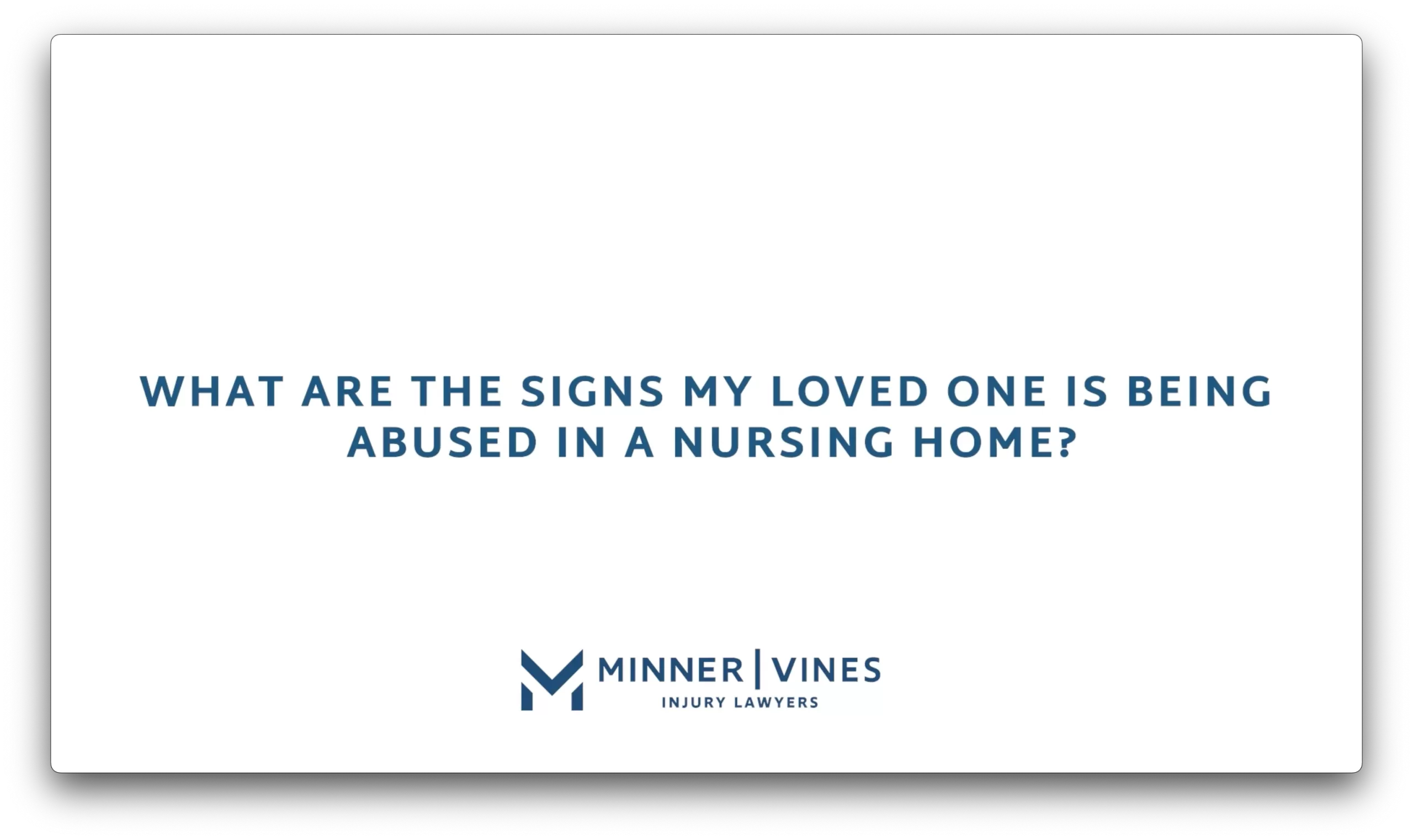 What are the signs my loved one is being abused in a nursing home?