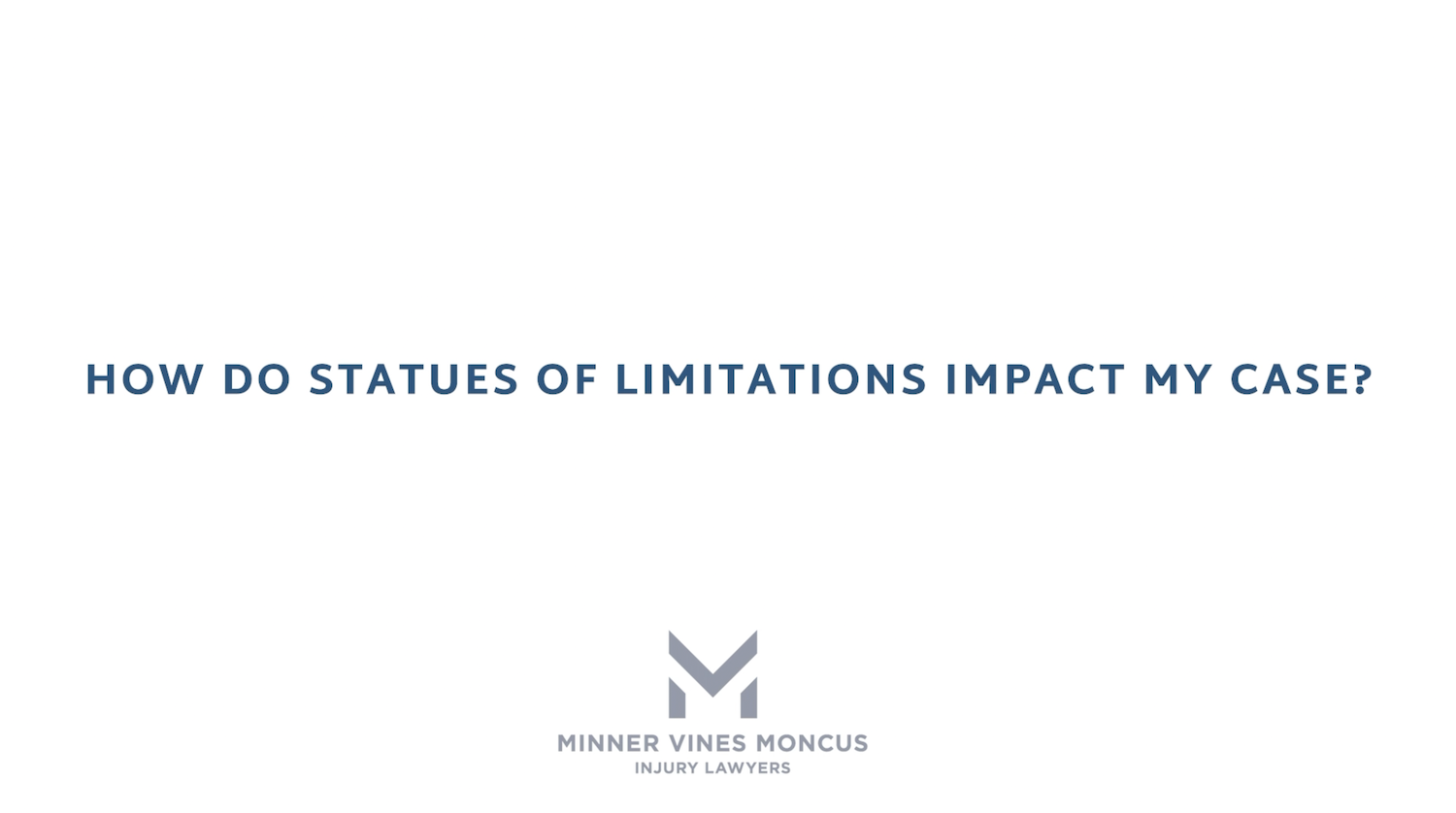 How do statutes of limitations impact my case?
